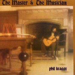 Phil Keaggy The Master & The Musician Vinyl LP USED