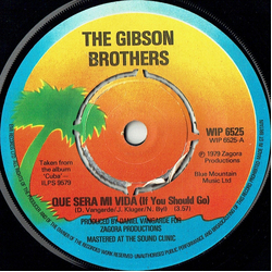 Gibson Brothers Que Sera Mi Vida (If You Should Go) Vinyl 7" USED
