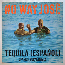 No Way Jose Tequila (Español) (Spanish Vocal Remix) Vinyl 12" USED