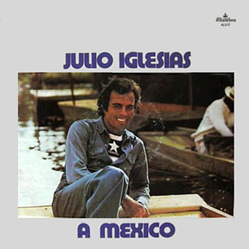 Julio Iglesias A Mexico Vinyl LP USED
