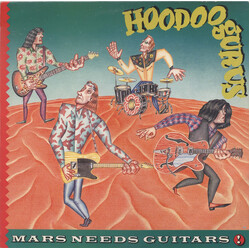 Hoodoo Gurus Mars Needs Guitars! Vinyl LP USED