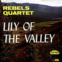 Rebels Quartet Lily Of The Valley Vinyl LP USED