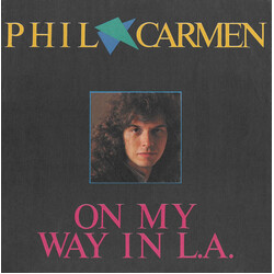 Phil Carmen On My Way In L.A. Vinyl 7" USED