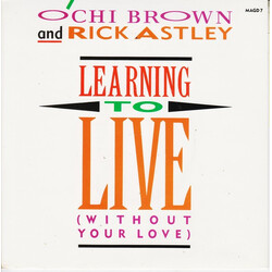 O'Chi Brown / Rick Astley Learning To Live (Without Your Love) Vinyl 7" USED