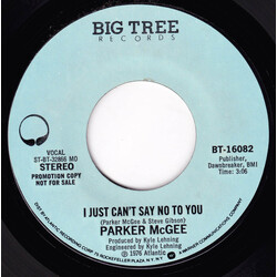 Parker McGee I Just Can't Say No To You Vinyl 7" USED