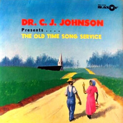 Dr. C. J. Johnson Presents . . . .  The Old Time Song Service Vinyl LP USED