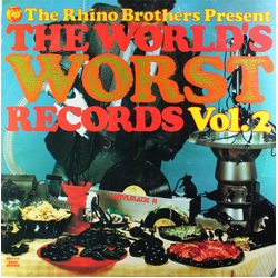 Various The Rhino Brothers Present The World's Worst Records Vol. 2 Vinyl LP USED