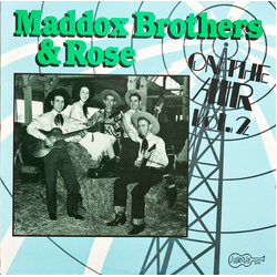 Maddox Brothers And Rose On The Air Vol. 2 Vinyl LP USED