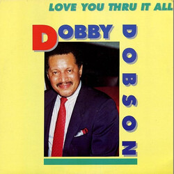 Dobby Dobson Love You Thru It All Vinyl LP USED