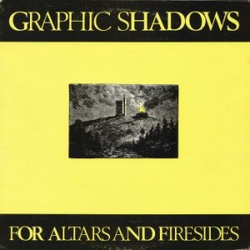 Graphic Shadows For Altars And Firesides Vinyl LP USED