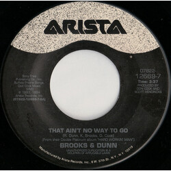 Brooks & Dunn That Ain't No Way To Go Vinyl 7" USED