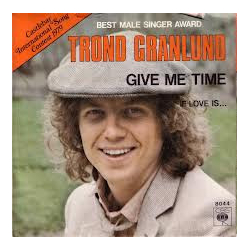 Trond Granlund Give Me Time Vinyl 7" USED