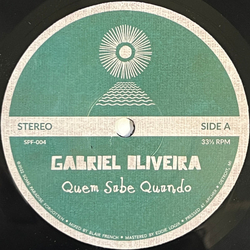 Gabriel Oliveira Quem Sabe Quando / Mudança Vinyl 7" USED
