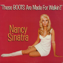 Nancy Sinatra These Boots Are Made For Walkin'! / How Does That Grab You, Darlin' Vinyl 7" USED