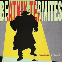 Beatnik Termites Pleasant Dreams Vinyl LP USED