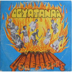 The Ogyatanaa Show Band African Fire - Yerefrefre Vinyl LP USED