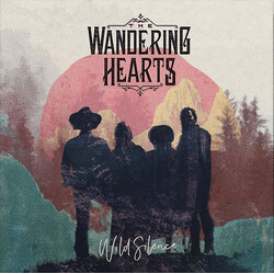 The Wandering Hearts Wild Silence Vinyl LP USED