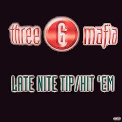 Three 6 Mafia Late Nite Tip / Hit 'Em Vinyl 12" USED