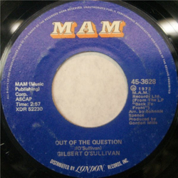 Gilbert O'Sullivan Out Of The Question / Everybody Knows Vinyl 7" USED