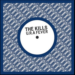 The Kills U.R.A Fever Vinyl 7" USED
