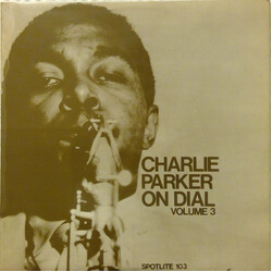 Charlie Parker Charlie Parker On Dial Volume 3 Vinyl LP USED