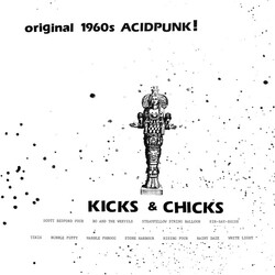 Various Kicks & Chicks Vol. 1 (Original 1960s Acidpunk!) Vinyl LP USED