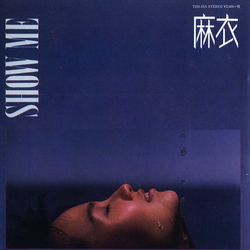 麻衣 (2) Show Me / Take Me For A Love (A Night In New York) Vinyl 7" USED