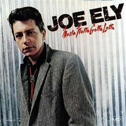 Joe Ely Musta Notta Gotta Lotta Vinyl LP USED