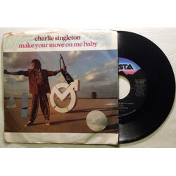 Charlie Singleton Make Your Move On Me Baby / That's The Cry Of Another Fool Vinyl 7" USED