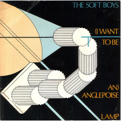 The Soft Boys (I Want To Be An) Anglepoise Lamp Vinyl 7" USED