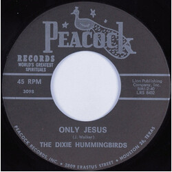 The Dixie Hummingbirds Only Jesus / Confidential God USED VINYL 7INCH 45 RPM SINGLE
