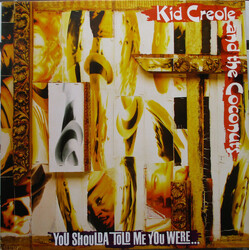 Kid Creole And The Coconuts You Shoulda Told Me You Were... Vinyl LP USED