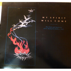Singers & Musicians Of St Michael-Le-Belfrey My Spirit Will Come Vinyl LP USED