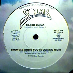 Carrie Lucas Show Me Where You're Coming From Vinyl 12" USED