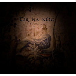 Tír na nÓg I Have Known Love Vinyl 7" USED