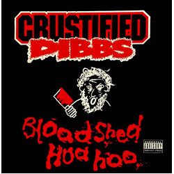 Crustified Dibbs Bloodshed Hua Hoo Vinyl 12" USED