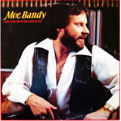 Moe Bandy I Still Love You In The Same Ol' Way Vinyl LP USED