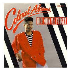 Colonel Abrams How Soon We Forget Vinyl 12" USED