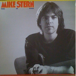 Mike Stern Time In Place Vinyl LP USED