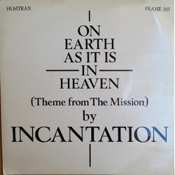 Incantation (2) On Earth As It Is In Heaven (Theme From The Mission) Vinyl 7" USED