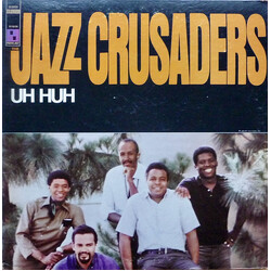 The Crusaders Uh Huh Vinyl LP USED