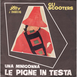Gli Scooters Una Minigonna / Le Pigne In Testa Vinyl 7" USED