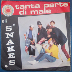Gli Snakes Tanta Parte Di Male Vinyl 7" USED