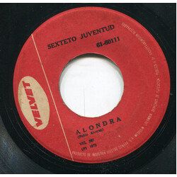 Sexteto Juventud Alondra / Lo Bueno Y Lo Malo Vinyl 7" USED