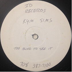 Kym Sims Too Blind To See It Vinyl 12" USED