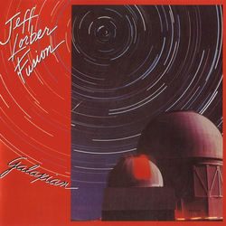 The Jeff Lorber Fusion Galaxian Vinyl LP USED