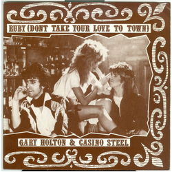 Gary Holton & Casino Steel Ruby (Don't Take Your Love To Town) Vinyl 7" USED