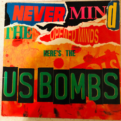 U.S. Bombs Never Mind The Opened Minds Here's The US Bombs Vinyl LP USED