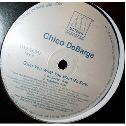 Chico DeBarge Give You What You Want (Fa Sure) Vinyl 12" USED