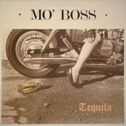 Mo' Boss Tequila Vinyl 12" USED